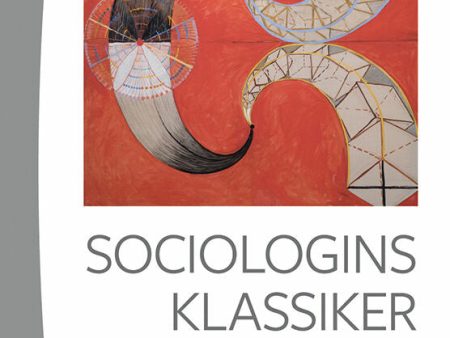 Sociologins klassiker : upptäckter och återupptäckter Discount