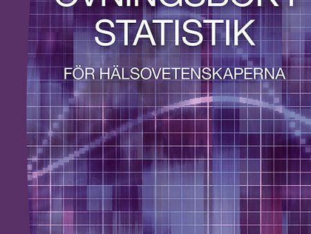 Övningsbok i statistik : för hälsovetenskaperna Supply