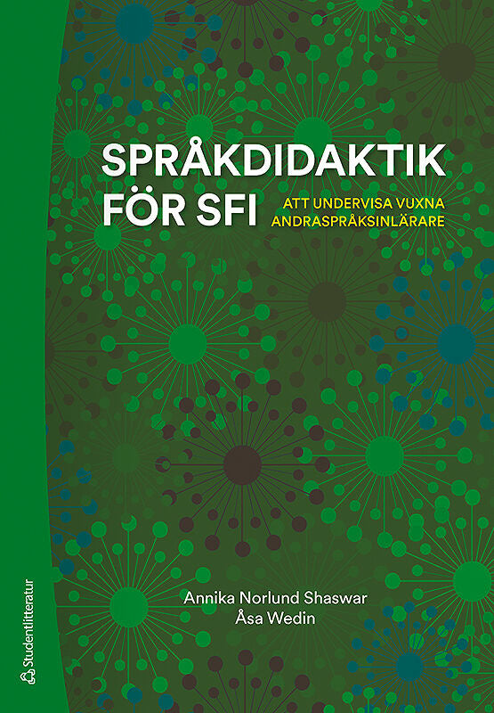 Språkdidaktik för sfi : att undervisa vuxna andraspråksinlärare Fashion