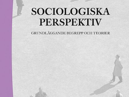 Sociologiska perspektiv : grundläggande begrepp och teorier Online Sale