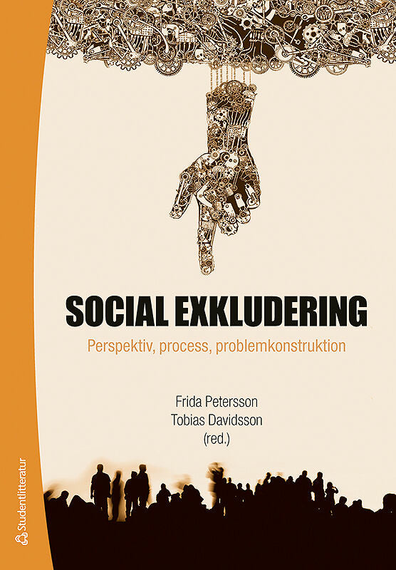 Social exkludering : perspektiv, process och problemkonstruktion Hot on Sale