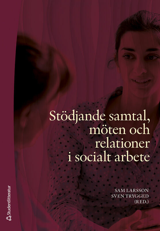 Stödjande samtal, möten och relationer i socialt arbete Cheap