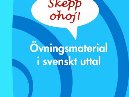 Skepp ohoj! (Bok + digital produkt) - Övningsmaterial i svenskt uttal Hot on Sale