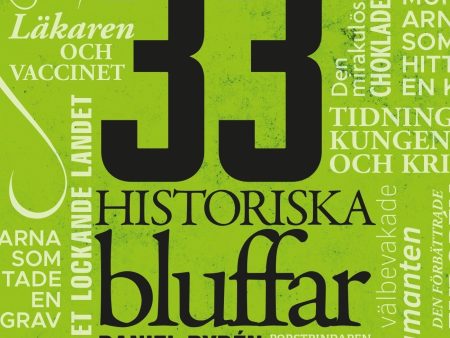 33 historiska bluffar Online now