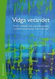 Vidga vetandet - Teori, metod och argumentation i samhällsvetenskapliga undersökningar Online now