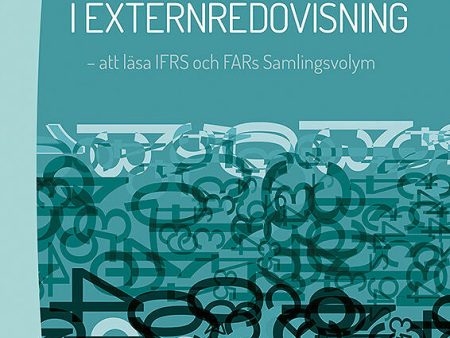 Övningsbok i externredovisning : att läsa IFRS och FARs Samlingsvolym Online now