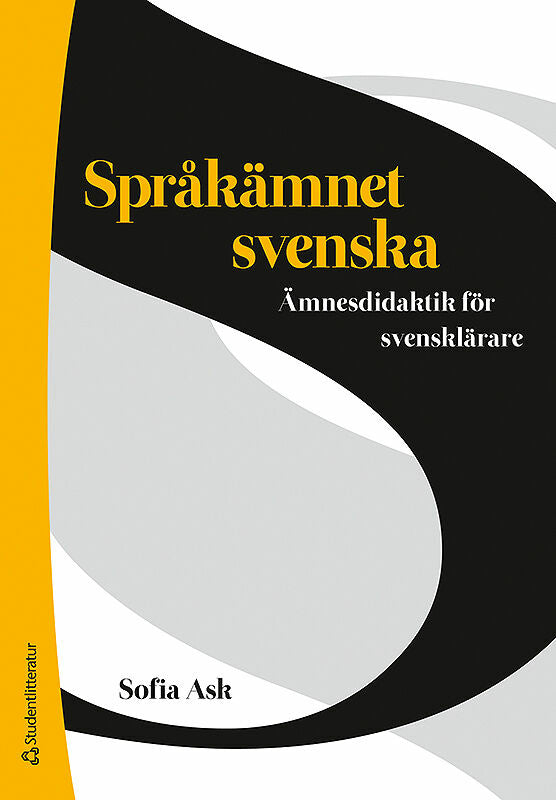 Språkämnet svenska : ämnesdidaktik för svensklärare Sale