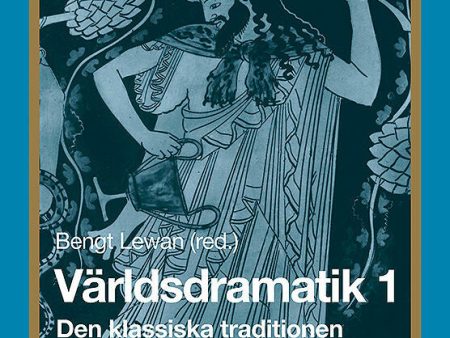 Världsdramatik 1 - Den klassiska traditionen on Sale