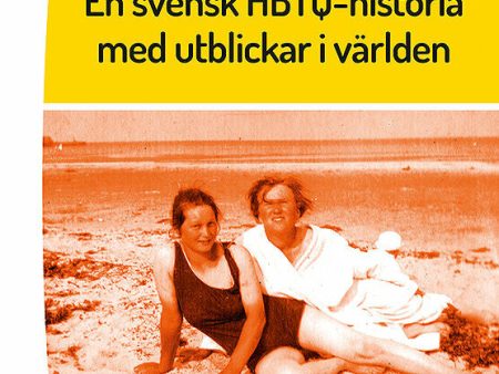 Undantagsmänniskor : en svensk HBTQ-historia med utblickar i världen Discount