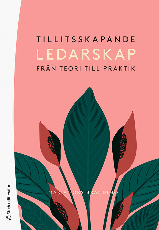 Tillitsskapande ledarskap : från teori till praktik Online now