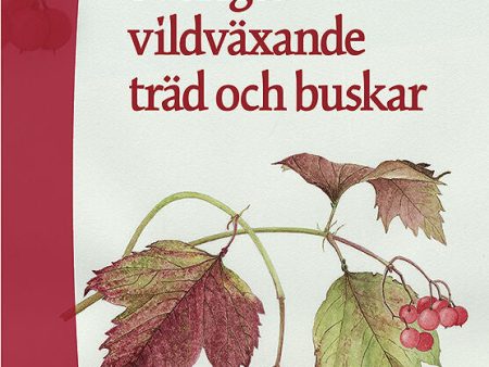 Sveriges vildväxande träd och buskar Online