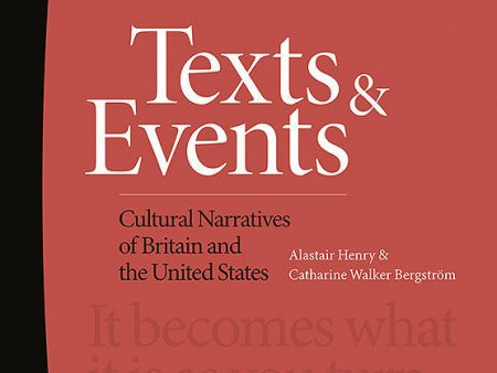 Texts and Events : Cultural Narratives of Britain and the United States Online Hot Sale