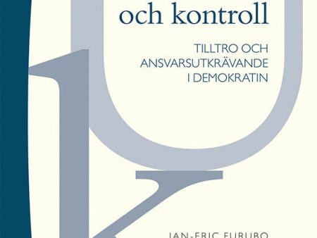 Utvärdering och kontroll - Tilltro och ansvarsutkrävande i demokratin Discount