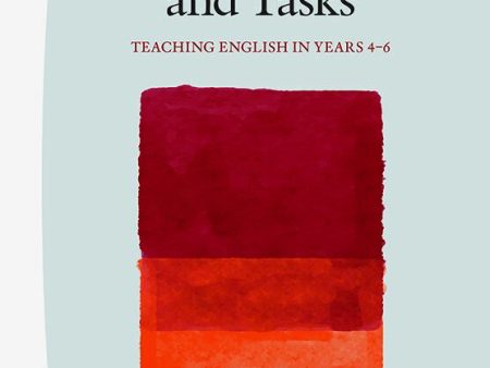 Texts, topics and tasks : teaching english in years 4-6 Supply