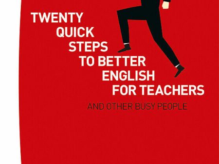 Twenty quick steps to better english for teachers and other busy people Hot on Sale