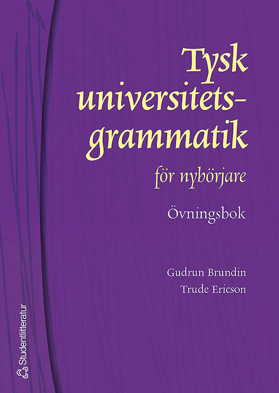 Tysk universitetsgrammatik för nybörjare. Övningsbok med facit For Sale