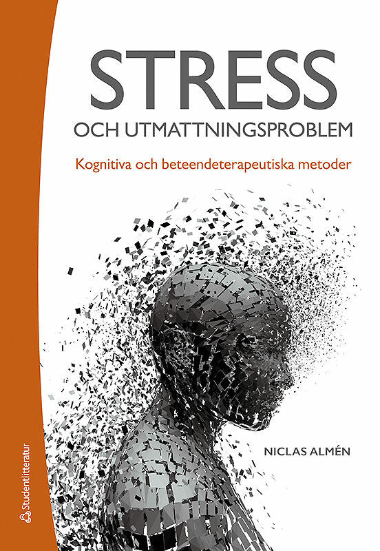 Stress- och utmattningsproblem - Kognitiva och beteendeterapeutiska metoder Fashion