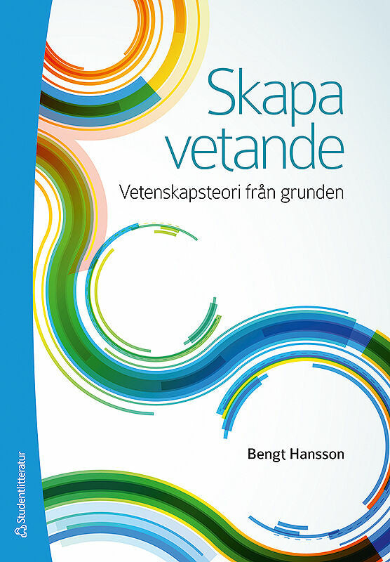 Skapa vetande : vetenskapsteori från grunden Online now