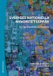 Sveriges nationella minoritetsspråk : nya språkpolitiska perspektiv For Cheap