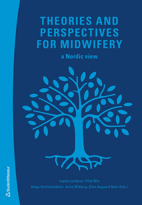 Theories and perspectives for midwifery : a Nordic view Hot on Sale