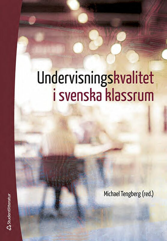 Undervisningskvalitet i svenska klassrum Sale