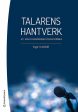 Talarens hantverk - Att göra framgångsrika presentationer Hot on Sale