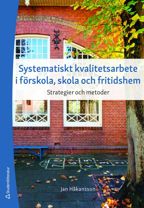 Systematiskt kvalitetsarbete i förskola, skola och fritidshem : strategier och metoder Supply