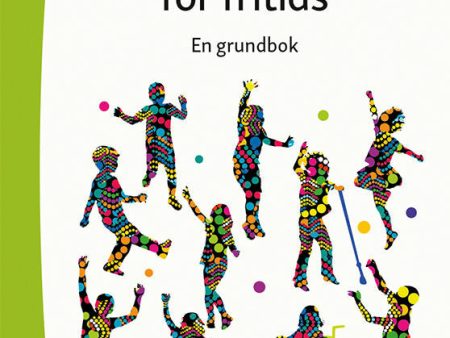 Specialpedagogik för fritids : en grundbok For Discount