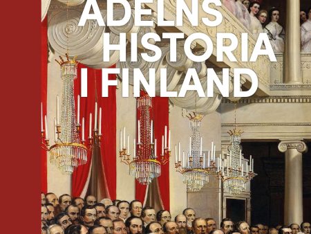 Adelns historia i Finland Online