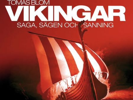 Vikingar : saga, sägen och sanning Sale