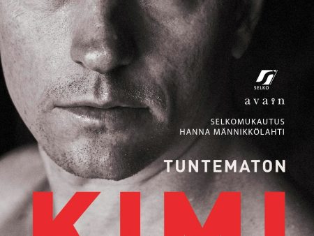 Tuntematon Kimi Räikkönen (selkokirja) Online Sale