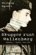 Skuggor runt Wallenberg : uppdrag i Ungern 1943-1945 For Sale