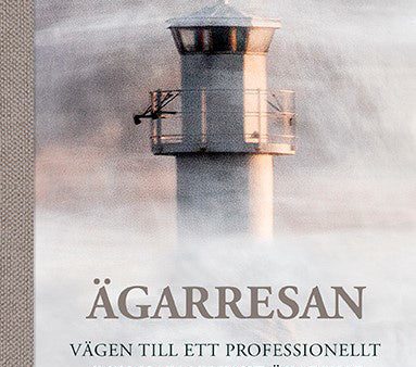 Ägarresan : vägen till ett professionellt och harmoniskt ägarskap Online now