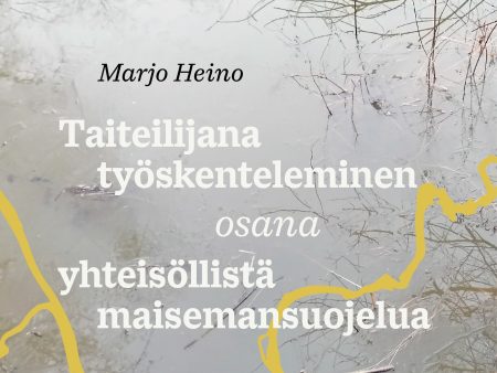 Taiteilijana työskenteleminen osana yhteisöllistä maisemansuojeluja For Discount