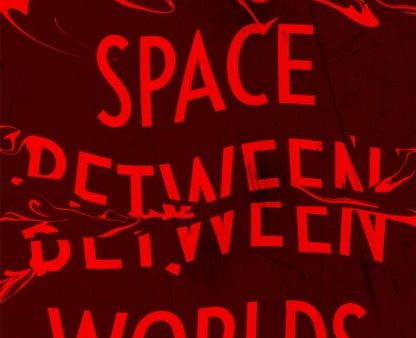 Space Between Worlds, The on Sale