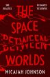 Space Between Worlds, The on Sale