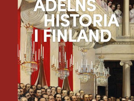 Adelns historia i Finland Online now