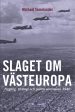 Slaget om Västeuropa : flygkrig, strategi och politik sommaren 1940 Online now