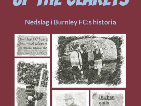 Up The Clarets : nedslag i Burnley FC:s historia Supply