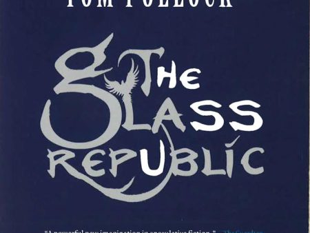 The Glass Republic (Skyscraper Throne, Bk. 2) Online